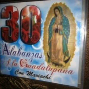 30 ALABANZAS A LA GUADALUPANA / VAR