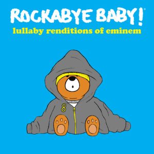 LULLABY RENDITIONS OF EMINEM