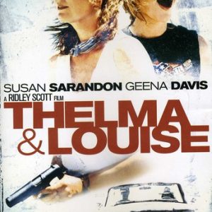 THELMA & LOUISE