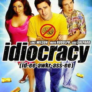 IDIOCRACY