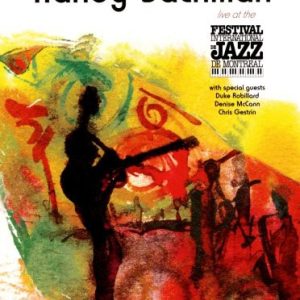 LIVE AT THE MONTREAL JAZZ FESTIVAL