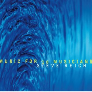 MUSIC FOR 18 MUSICIANS