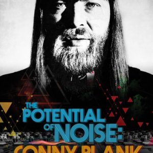 CONNY PLANK: POTENTIAL OF NOISE