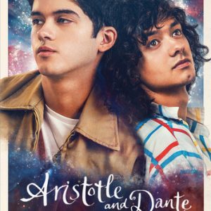 ARISTOTLE & DANTE DISCOVER THE SECRETS OF UNIVERSE