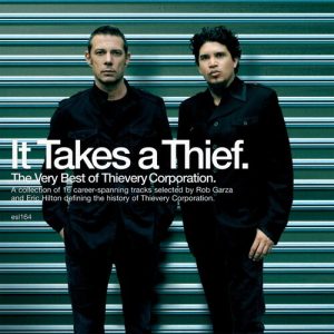 IT TAKES A THIEF: VERY BEST THIEVERY CORPORATION