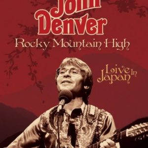 Rocky Mountain High: Live in Japan
