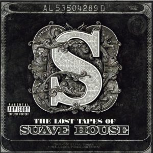 The Lost Tapes Of Suave House