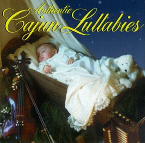 Authentic Cajun Lullabies / Various