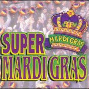 Super Mardi Gras