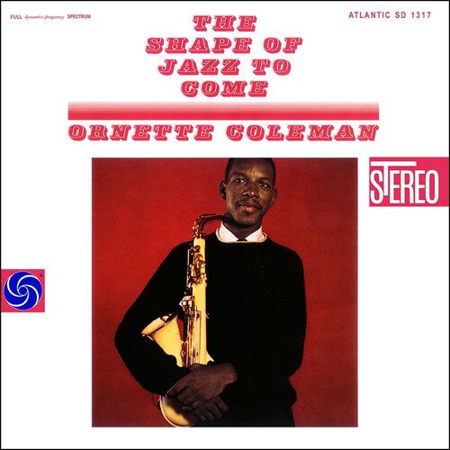 The Shape of Jazz to Come