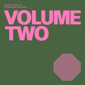 30 Years of Freerange Records Vol. 2 (Various Artists)