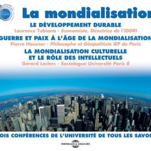 Mondialisation: Three Conferences